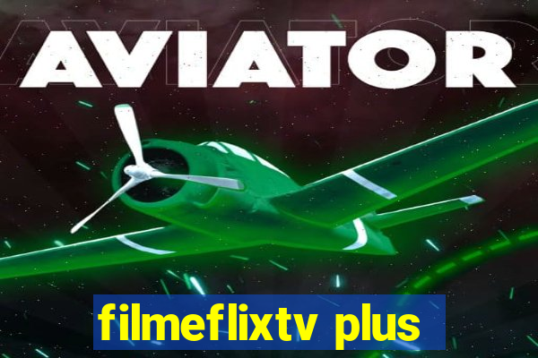 filmeflixtv plus